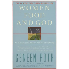 Simon &amp; Schuster Women, Food and God | Geneen Roth egyéb könyv