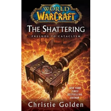 Simon &amp; Schuster World of Warcraft: The Shattering | Christie Golden egyéb könyv