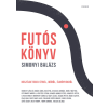 Simonyi Balázs - Futóskönyv - Beszélgetések útról, időről, élményekről