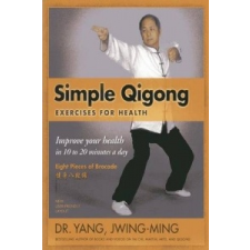 Simple Qigong Exercises for Health – Jwing-ming Yang idegen nyelvű könyv