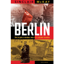 Sinclair McKay - Berlin egyéb könyv