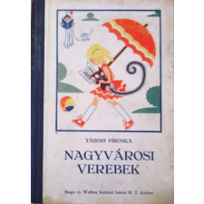 Singer és Wolfner Nagyvárosi verebek (+Egy lugas története+Mesemondó Jánoska) antikvárium - használt könyv