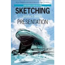  Sketching Product Design Presentation – Koos Eissen idegen nyelvű könyv