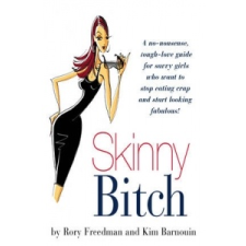  Skinny Bitch – Kim Barnouin idegen nyelvű könyv