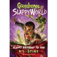 Slappy Birthday to You (Goosebumps SlappyWorld #1) – R L Stine idegen nyelvű könyv