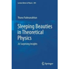  Sleeping Beauties in Theoretical Physics – Thanu Padmanabhan idegen nyelvű könyv