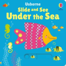 Slide and See Under the Sea – Stella Baggott (Leporelló) idegen nyelvű könyv