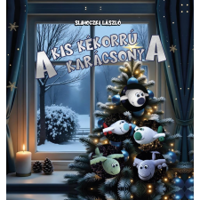 Slihoczki László - A Kis Kékorrú karácsonya egyéb könyv