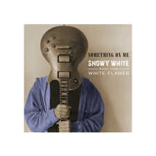 Snowy White And The White Flames - Something On Me (Cd) heavy metal