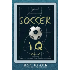  Soccer iQ - Vol. 2: More of What Smart Players Do – Dan Blank idegen nyelvű könyv