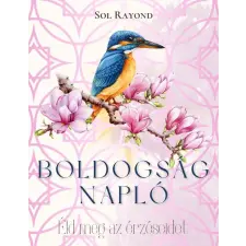 Sol Rayond - Boldogságnapló egyéb könyv
