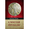 SOLYMOSSY SÁNDOR Solymossy Sándor - A magyar ősvallás