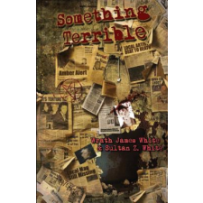  Something Terrible – Wrath James White idegen nyelvű könyv