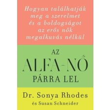 Sonya Dr.- Schneider Rhodes - Az Alfa-Nő Párra Lel ajándékkönyv