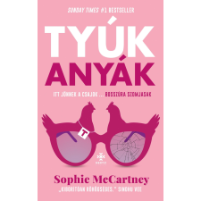 Sophie McCartney - Tyúkanyák regény