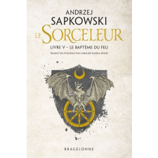  Sorceleur, T5 : Le Baptême du feu – Andrzej Sapkowski idegen nyelvű könyv