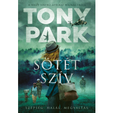  Sötét szív - Szépség. Halál. Megváltás regény