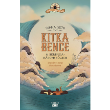 Soto, Diana Diana Soto - Kitka Bence a Bermuda-háromszögben gyermek- és ifjúsági könyv