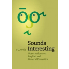  Sounds Interesting – J C Wells idegen nyelvű könyv