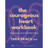 Sounds True The Courageous Heart Workbook | BRACH TARA