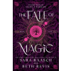 Sourcebooks, Inc Fate of Magic | Sara Raasch,Beth Revis