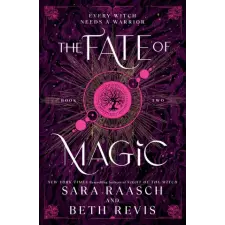 Sourcebooks, Inc Fate of Magic | Sara Raasch,Beth Revis egyéb könyv