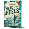 Sourcebooks, Inc Head Over Heels | Karla Sorensen