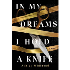 Sourcebooks, Inc In My Dreams I Hold a Knife | Ashley Winstead egyéb könyv