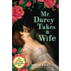 Sourcebooks, Inc Mr. Darcy Takes a Wife | Linda Berdoll