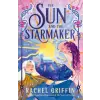 Sourcebooks The Sun and the Starmaker | Rachel Griffin
