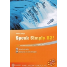 SPEAK SIMPLY B2! nyelvkönyv, szótár