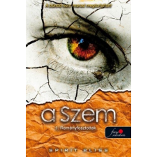 Spirit Bliss REMÉNYFOSZTOTTAK - A SZEM 1. irodalom