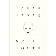  SPLIT TOOTH – TANYA TAGAQ idegen nyelvű könyv