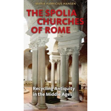  Spolia Churches of Rome – Maria Fabricius Hansen idegen nyelvű könyv