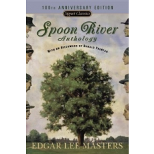  Spoon River Anthology – Edgar Lee Masters,Ronald Primeau,John Hollander idegen nyelvű könyv
