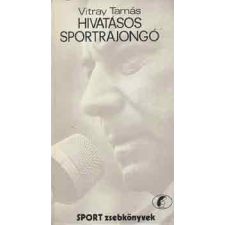 Sport Hivatásos sportrajongó - Vitray Tamás antikvárium - használt könyv