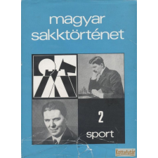 Sport Magyar sakktörténet 2. antikvárium - használt könyv