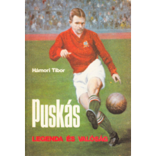 Sportpropaganda Puskás - legenda és valóság antikvárium - használt könyv