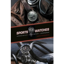Sports Watches: Aviator Watches, Diving Watches, Chronographs – Martin Häussermann idegen nyelvű könyv
