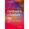 Springer, Berlin Childhood in a Quantum Age | Nina Jane Patel