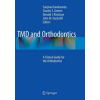 Springer International Publishing AG TMD and Orthodontics – Sanjivan Kandasamy,Charles S. Greene,Donald J. Rinchuse,John W. Stockstill