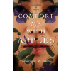 St Martin's Press Comfort Me With Apples | Catherynne M. Valente