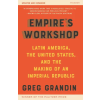 St Martin's Press Empire's Workshop | Greg Grandin