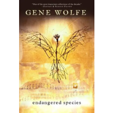 St Martin's Press Endangered Species | Gene Wolfe egyéb könyv