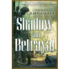St Martin's Press Shadow and Betrayal | Daniel Abraham