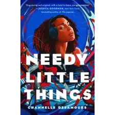 St. Martin's Publishing Group Needy Little Things | DESAMOURS CHANNELLE egyéb könyv