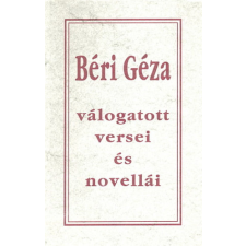 Stádium Könyvkiadó Béri Géza Válogatott versei és novellái - Béri Géza antikvárium - használt könyv
