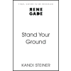 Stand Your Ground – Kandi Steiner (Puha kötésű)
