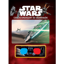 Star Wars STAR WARS - CSILLAGVADÁSZOK ÉS CSATAHAJÓK (3D-S SZEMÜVEGGEL) ajándékkönyv