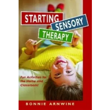  Starting Sensory Therapy – Bonnie Arnwine idegen nyelvű könyv